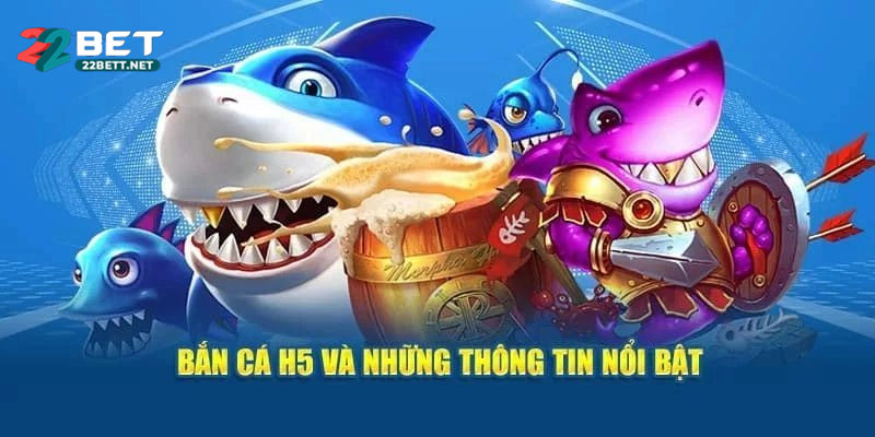 Khám Phá Thế Giới Bắn Cá H5: Giải Trí Đỉnh Cao, Thưởng Lớn Mỗi Ngày