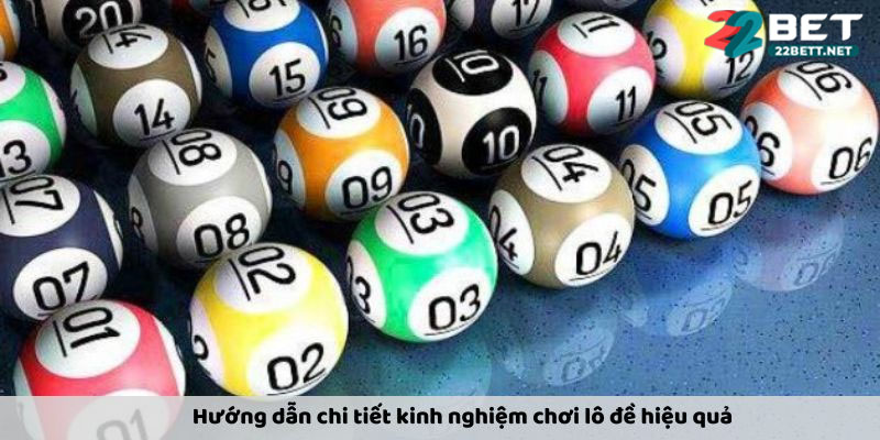 Tổng Hợp Kinh Nghiệm Đánh Lô Từ Cao Thủ – Tránh Lỗi, Tăng Tỷ Lệ Trúng