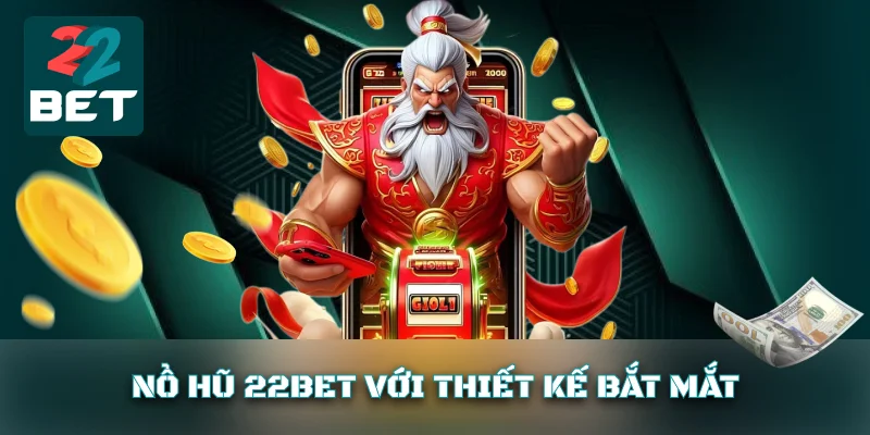 Nổ hủ có thiết kế bắt mắt