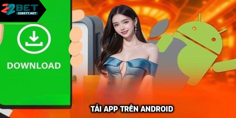 Tải app trên Android